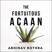 The Fortuitous ACAAN by Abhinav Bothra
